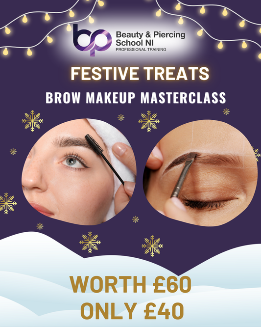Festive Treats: Brow Makeup Masterclass - WORTH £60 - ONLY £40